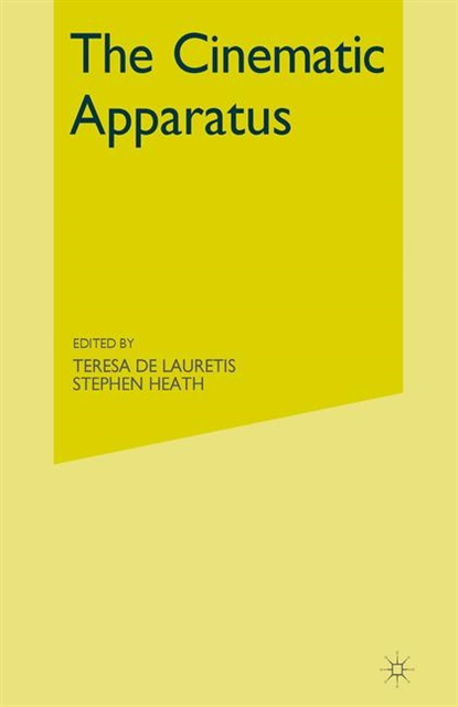 Stephen Heath, Teresa DeLauretis - Cinematic Apparatus, E-bok