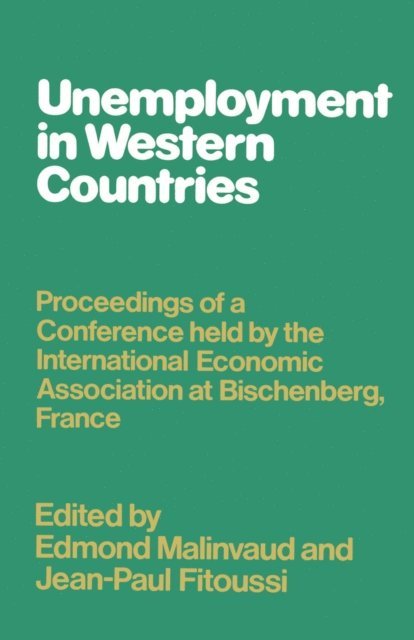 J. Fitoussi, E. Malinvaud - Unemployment in Western Countries, E-bok