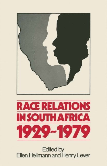 Ellen Hellmann, Henry Lever - Race Relations in South Africa, 1929-1979, E-bok