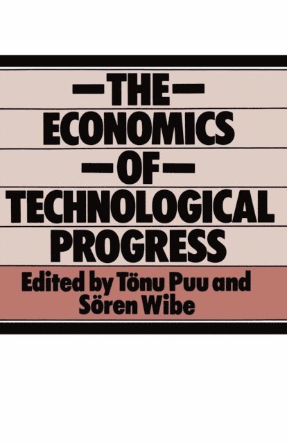 Soren Wibe, Tonu Puu - Economics of Technological Progress, E-bok