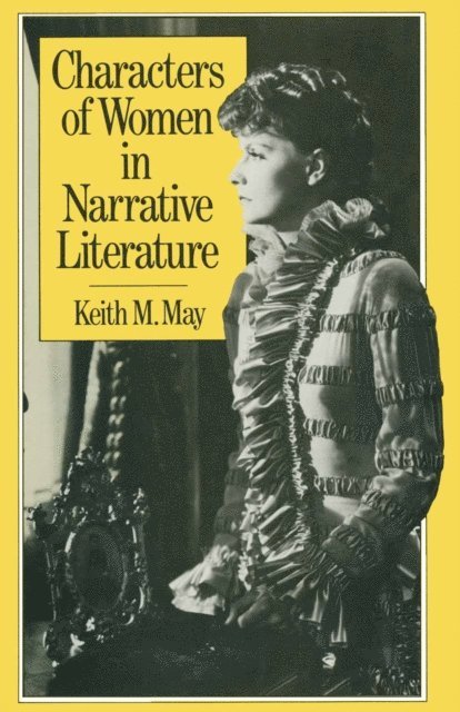 Keith M. May - Characters of Women in Narrative Literature, E-bok