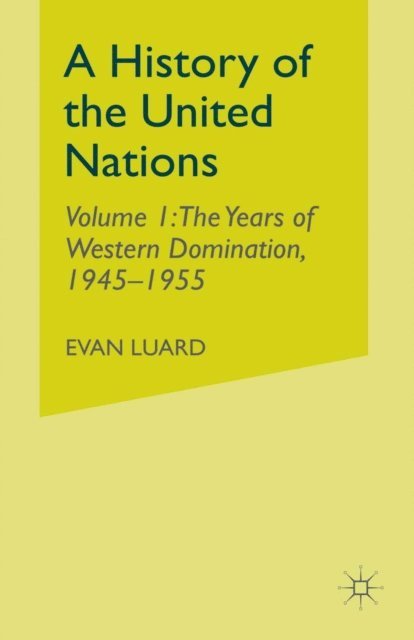 Evan Luard - History of the United Nations, E-bok