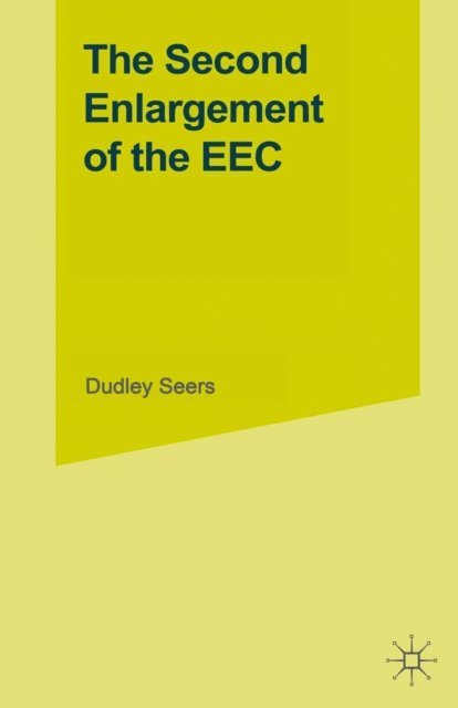 Constantine Vaitsos, Dudley Seers - Second Enlargement of the EEC, E-bok
