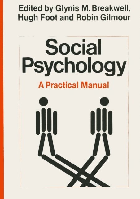 Glynis M. Breakwell - Social Psychology: A Practical Manual, E-bok