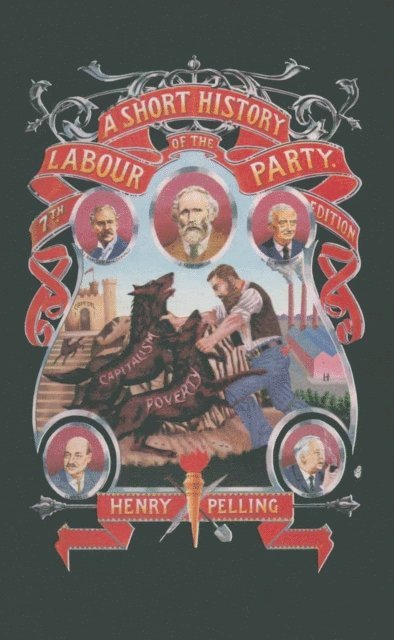 Henry Pelling - Short History of the Labour Party, E-bok