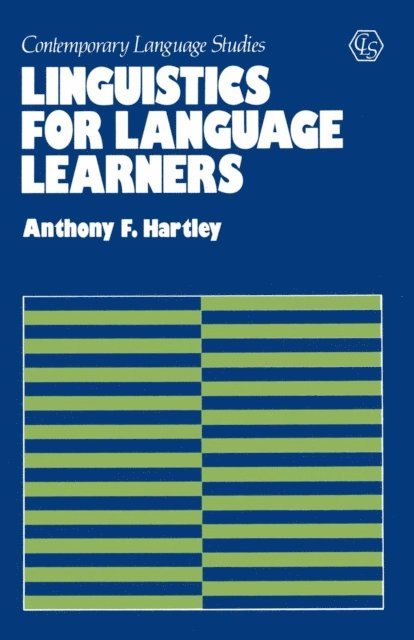 A.F. Hartley - Linguistics for Language Learners, E-bok