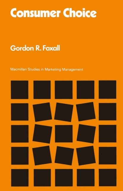Gordon R Foxall - Consumer Choice, E-bok
