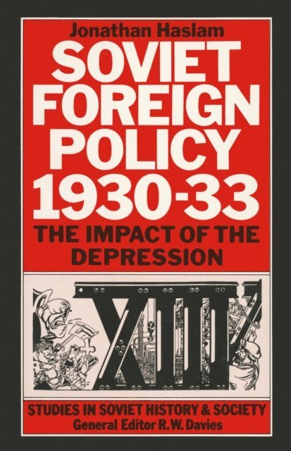 J. Haslam - Soviet Foreign Policy, 1930-33, E-bok