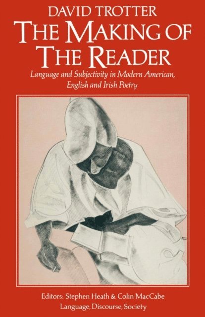 David Trotter - Making of the Reader, E-bok