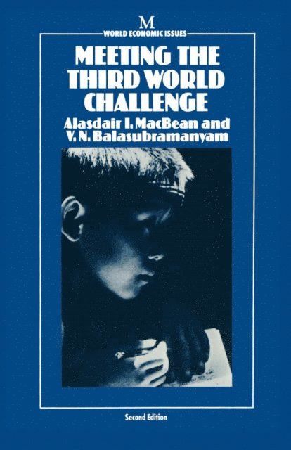 V. N. Balasubramanyam, Alasdair I. MacBean - Meeting the Third World Challenge, E-bok