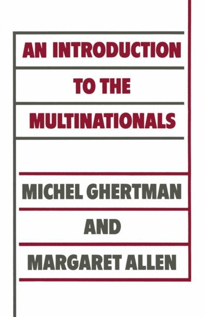 trans Christina Laporte, Michel Ghertman, Margaret Allen - Introduction to the Multinationals, E-bok