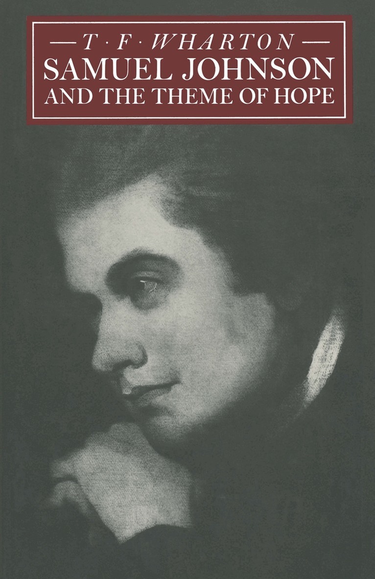 T F Wharton - Samuel Johnson and the Theme of Hope, Häftad