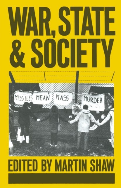 Martin Shaw - War, State and Society, E-bok