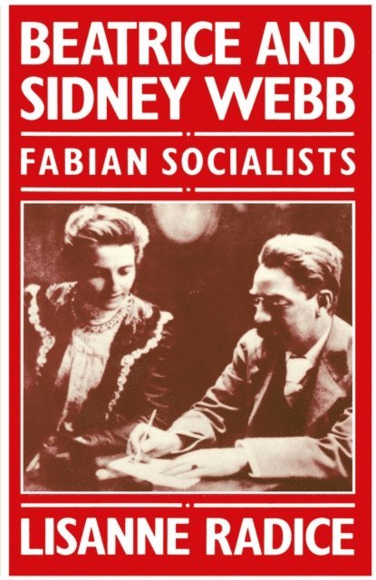 Lisanne Radice - Beatrice And Sidney Webb, E-bok