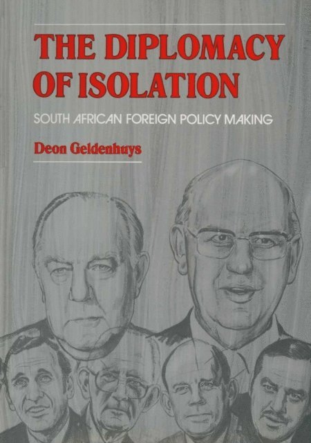D. Geldenhuys - Diplomacy of Isolation, E-bok