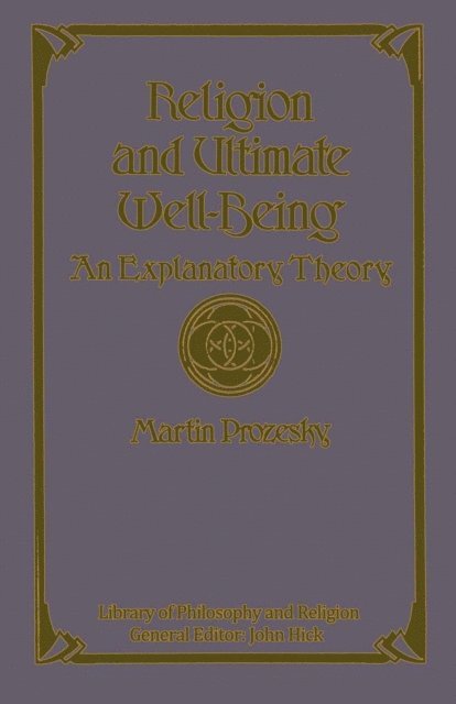 Martin Prozesky - Religion And Ultimate Well-Being, E-bok