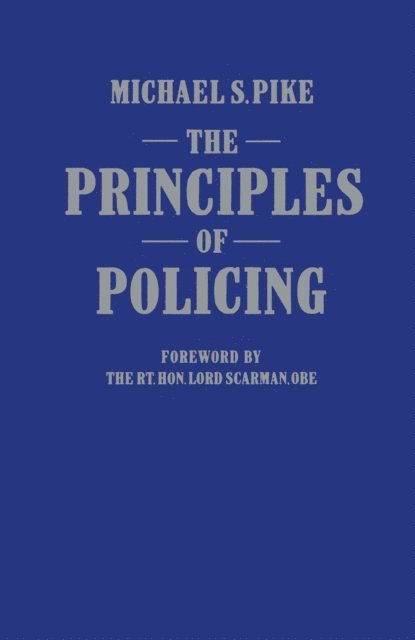 M. Pike - Principles of Policing, E-bok