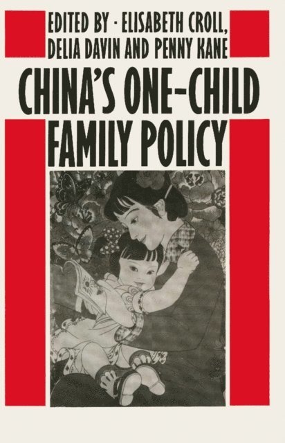 E. Croll - China's One-Child Family Policy, E-bok