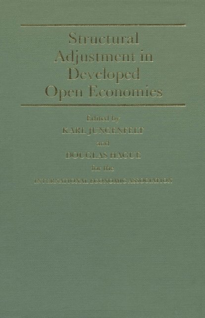 Karl Jungenfeldt, Douglas Hague - Structural Adjustment in Developed Open Economies, E-bok