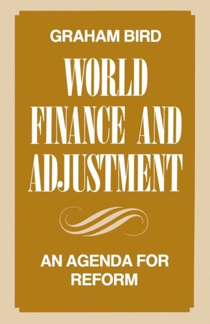 Graham Bird - World Finance and Adjustment, E-bok
