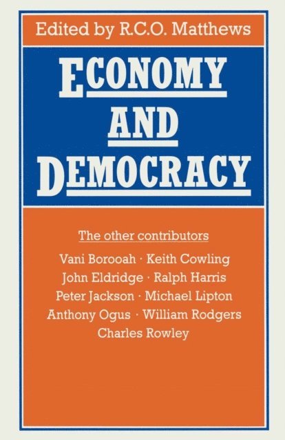 R. C. O. Matthews - Economy and Democracy, E-bok