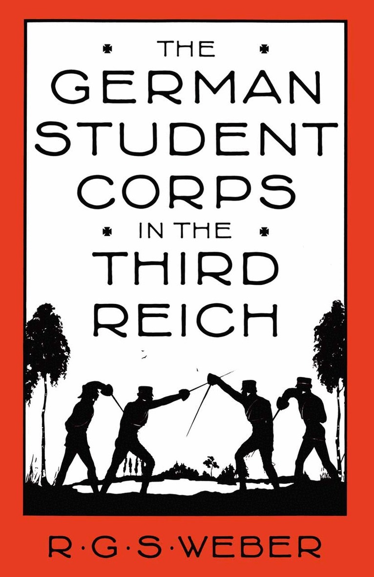 R G Weber - German Student Corps in the Third Reich, Häftad