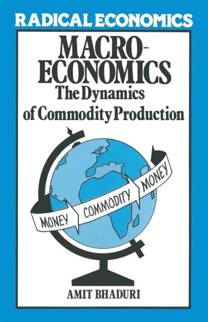Amit Bhaduri - Macroeconomics, E-bok
