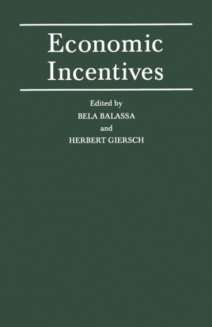 Herbert Giersch, Bela Balassa - Economic Incentives, E-bok