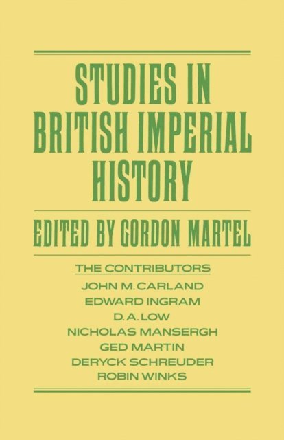 Gordon Martel - Studies in British Imperial History, E-bok