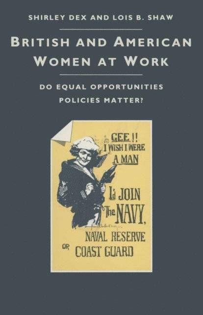 Lois B Shaw, Shirley Dex - British And American Women At Work, E-bok