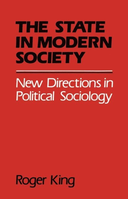 Roger King - State in Modern Society, E-bok