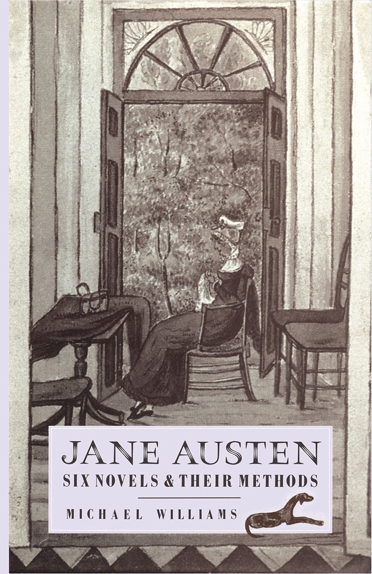 Michael Williams - Jane Austen: Six Novels and their Methods, Häftad