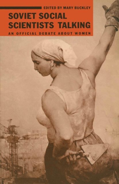 Mary Buckley - Soviet Social Scientists Talking, E-bok