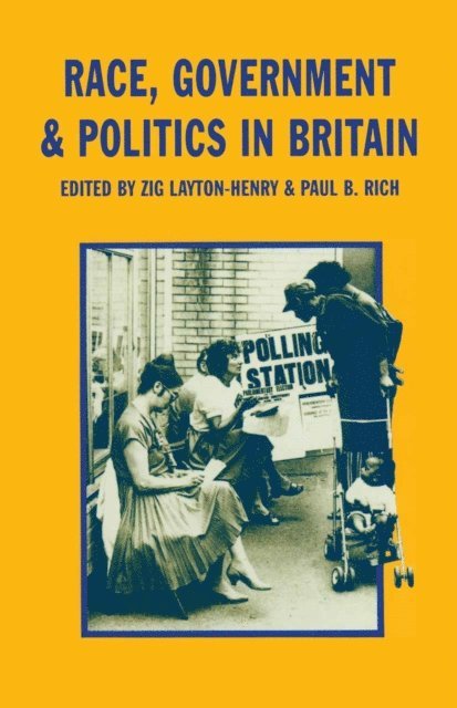 Paul B. Rich, Zig Layton-Henry - Race, Government and Politics in Britain, E-bok