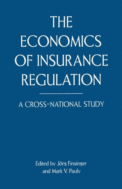 Mark V. Pauly, Jorg Finsinger - Economics of Insurance Regulation, E-bok