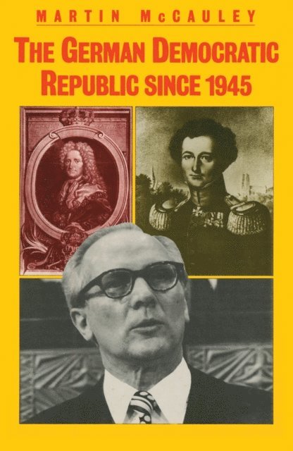 Martin McCauley - German Democratic Republic since 1945, E-bok