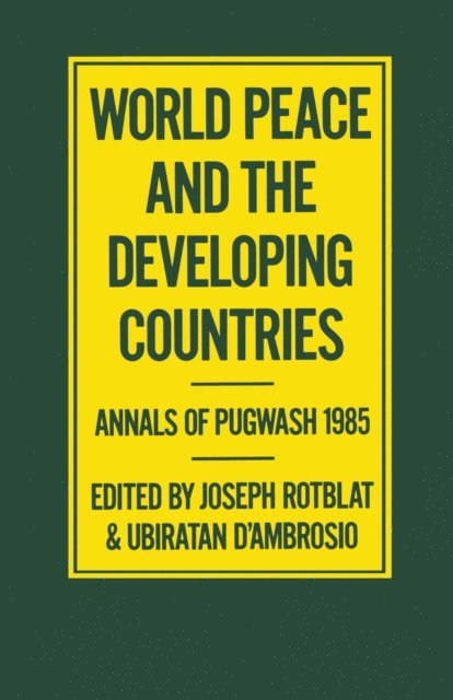 Ubiratan D'Ambrosio, Joseph Rotblat - World Peace and the Developing Countries, E-bok