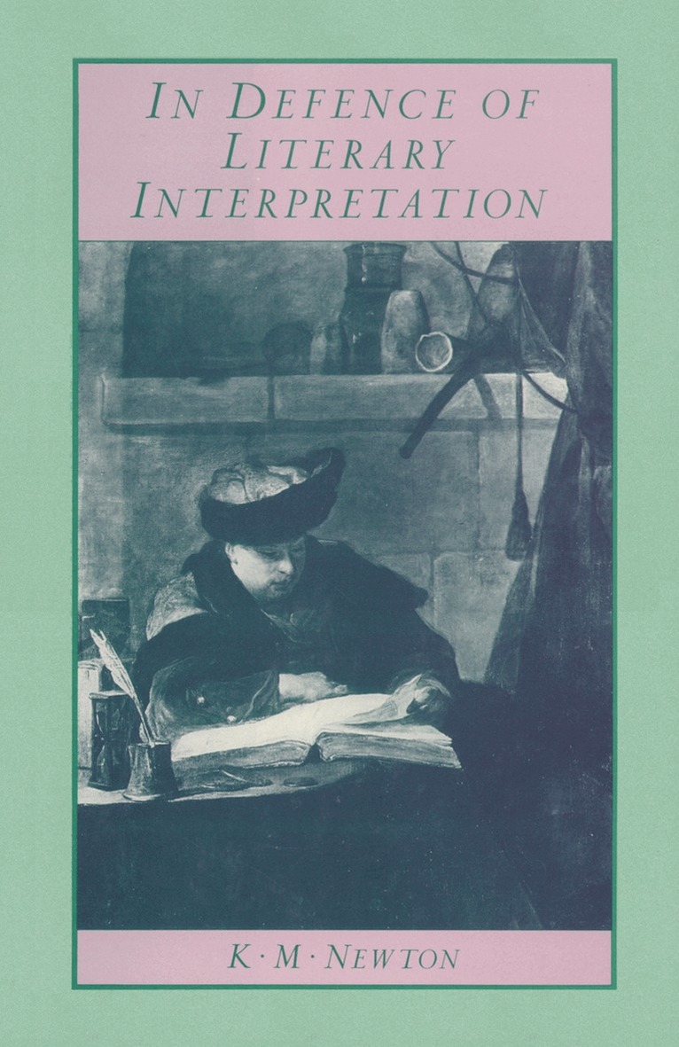 Ken M Newton - In Defence of Literary Interpretation, Häftad