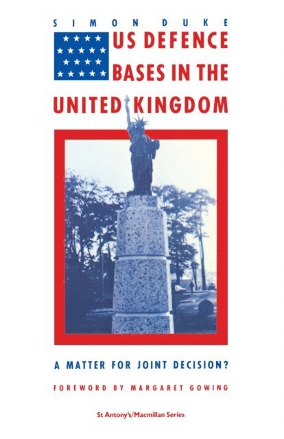 Simon Duke - US Defence Bases in the United Kingdom, E-bok