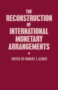 Reconstruction of International Monetary Arrangements