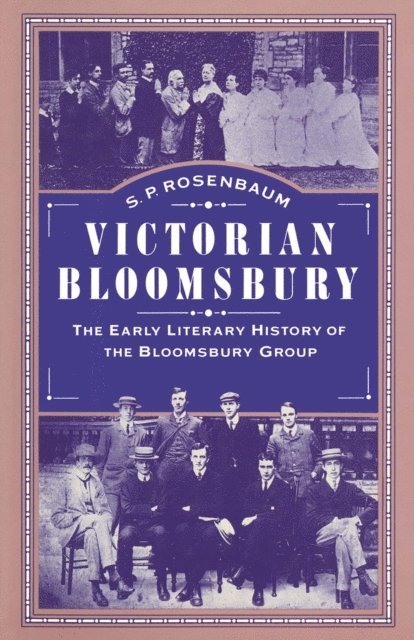 S.P. Rosenbaum - Victorian Bloomsbury, E-bok