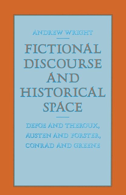 Andrew Wright - Fictional Discourse and Historical Space, E-bok