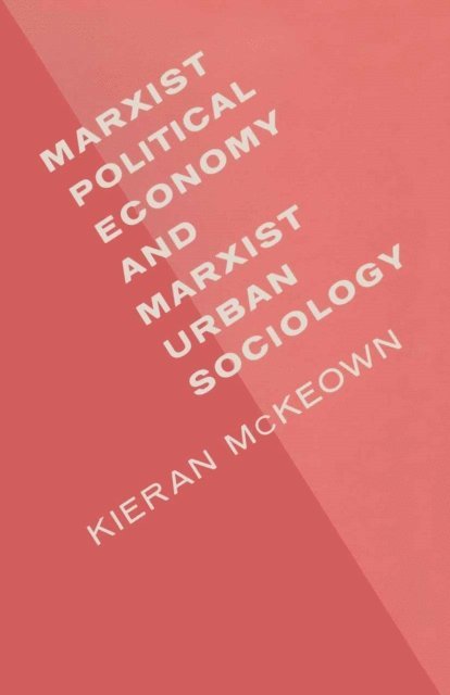 Kieran McKeown - Marxist Political Economy and Marxist Urban Sociology, E-bok