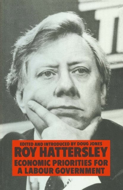 Roy Hattersley, Doug Jones - Economic Priorities for a Labour Government, E-bok