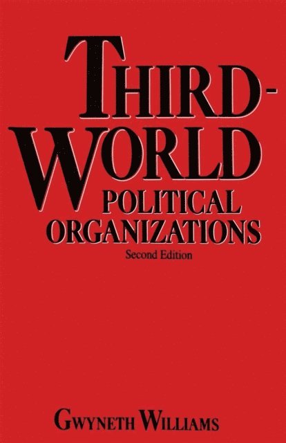 Gwyneth Williams - Third-World Political Organizations, E-bok
