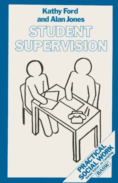 Kathy Ford, Alan Jones, Jo Campling - Student Supervision, E-bok