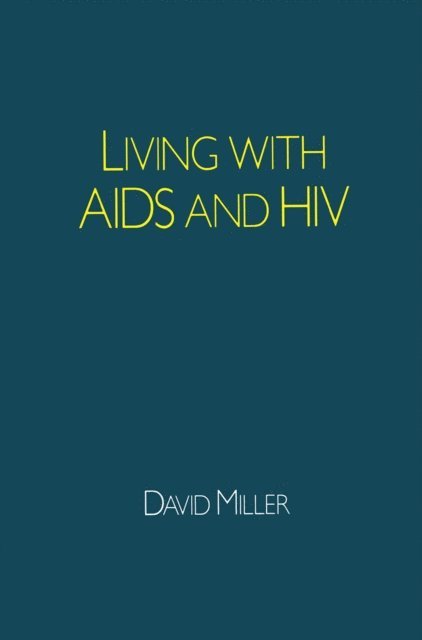 Chris Carne, David Miller - Living with AIDS and HIV, E-bok