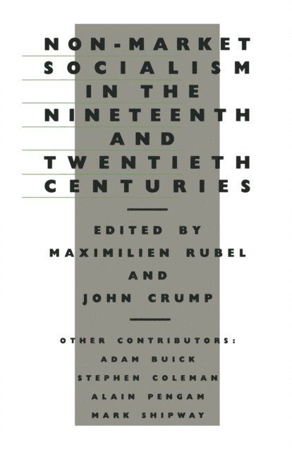 John Crump, Maximilien Rubel - Non-Market Socialism in the Nineteenth and Twentieth Centuries, E-bok