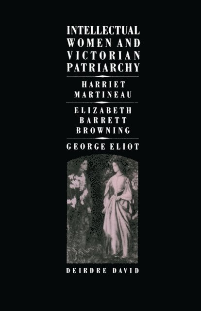 Deirdre David - Intellectual Women and Victorian Patriarchy, E-bok. Tillgänglighet: Lägg i varukorg
