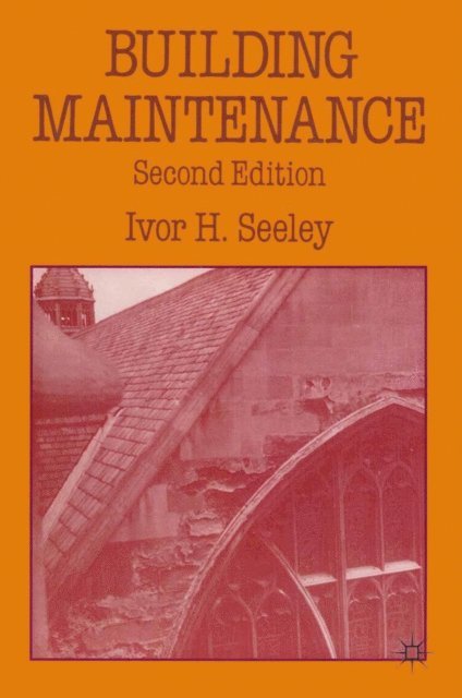 Ivor H. Seeley - Building Maintenance, E-bok